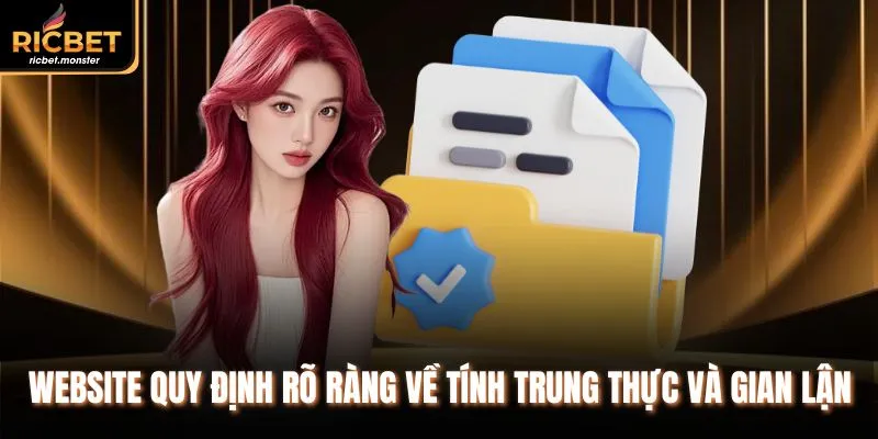 Website quy định rõ ràng về tính trung thực và gian lận